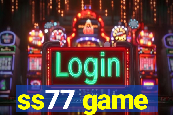 ss77 game